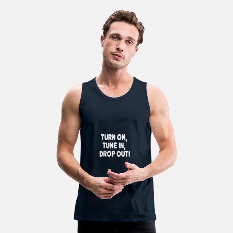 Turn on Tune in Drop out! Hippie Quote Tee