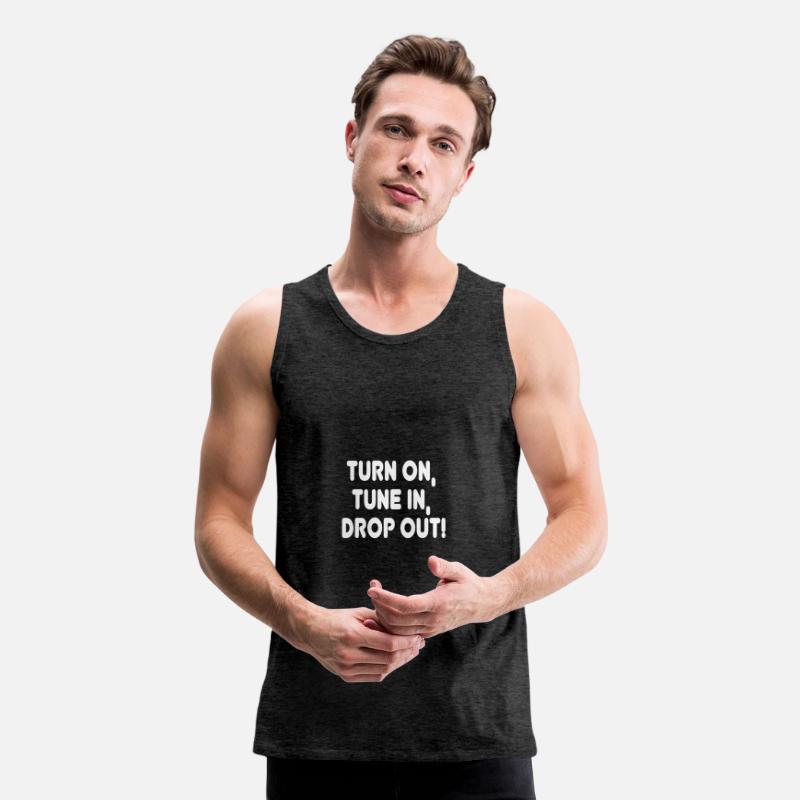 Turn on Tune in Drop out! Hippie Quote Tee