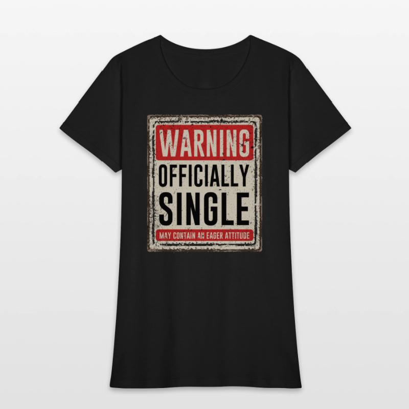 Warning Officially Single May Contain An Eager