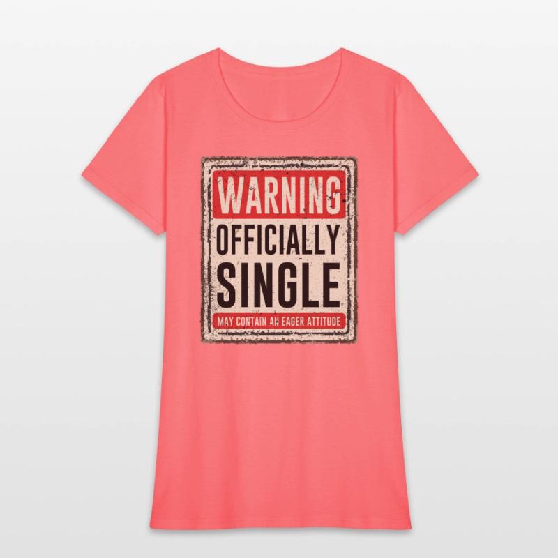 Warning Officially Single May Contain An Eager