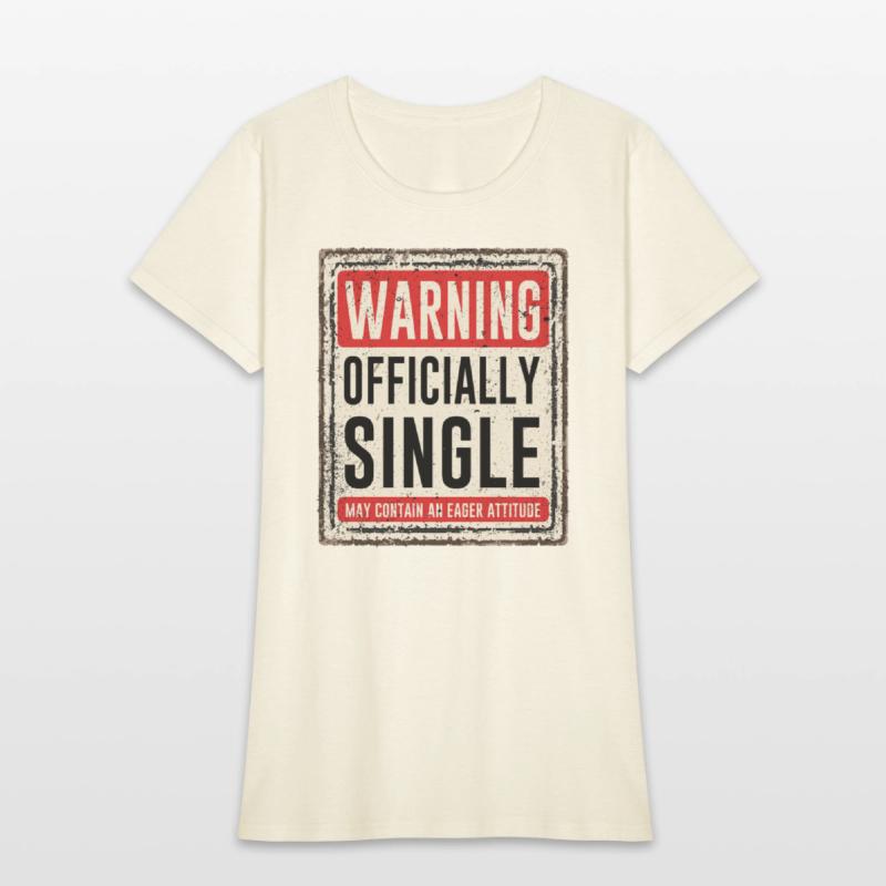 Warning Officially Single May Contain An Eager