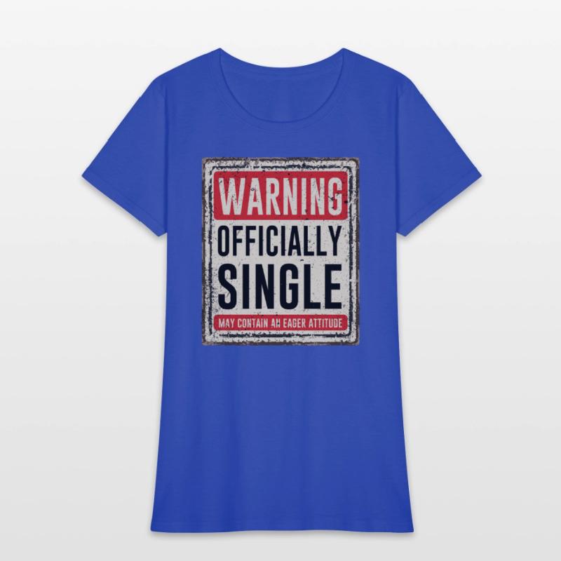 Warning Officially Single May Contain An Eager