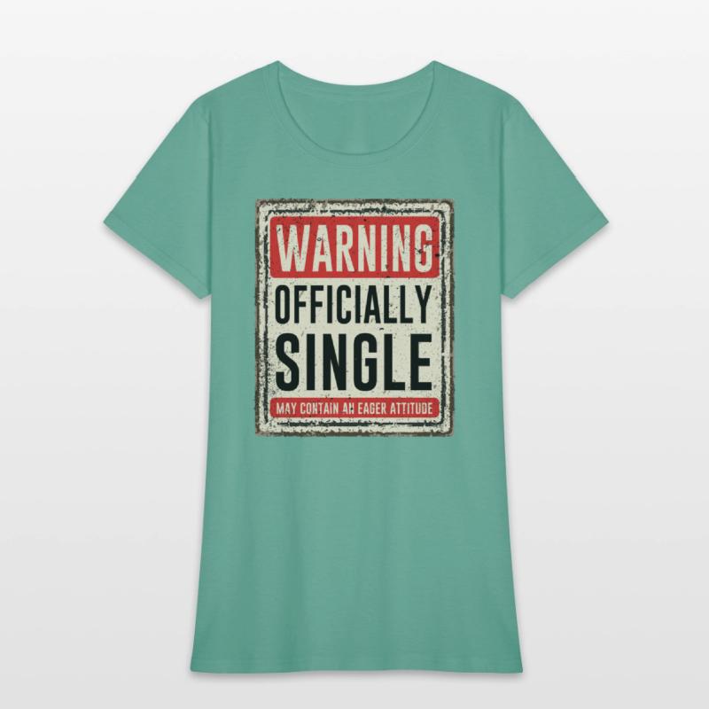 Warning Officially Single May Contain An Eager