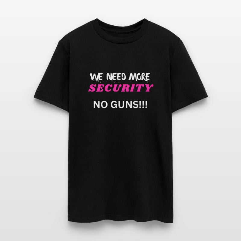 We Need More Security No Guns
