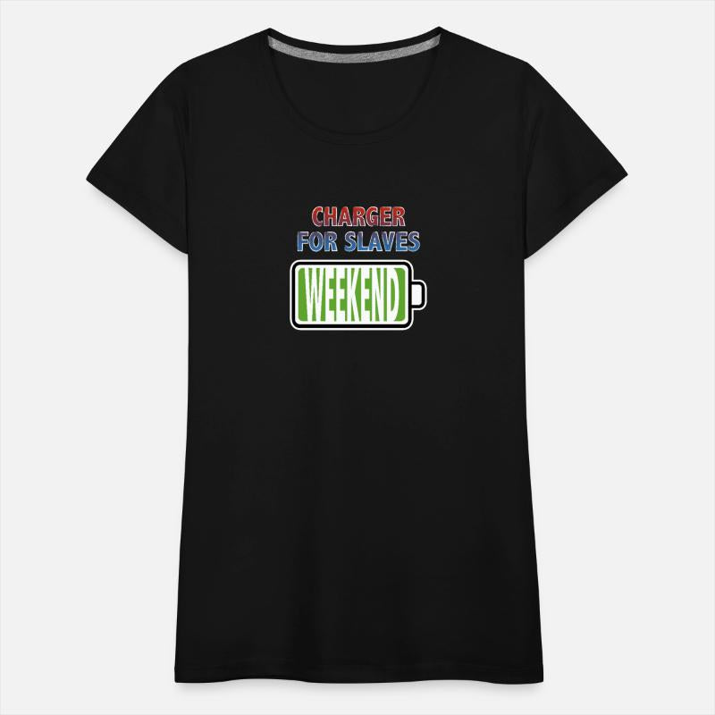 Weekend - Charger for Slaves