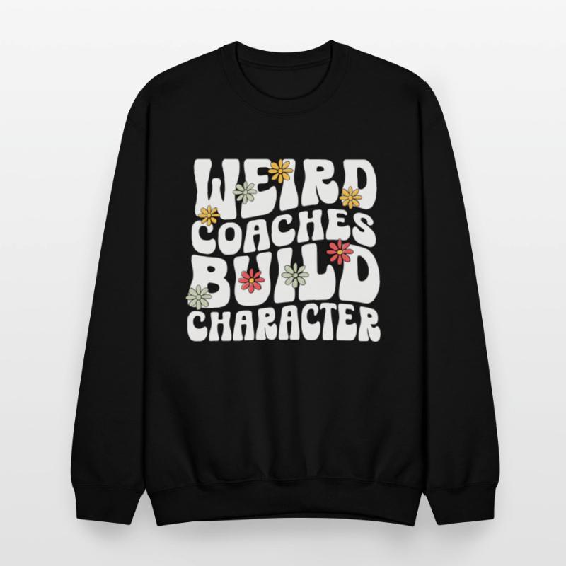 Weird Coaches Build Character Coach