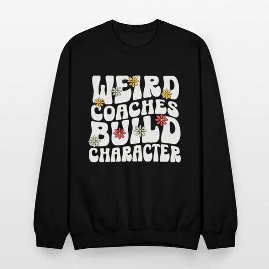 Weird Coaches Build Character Coach