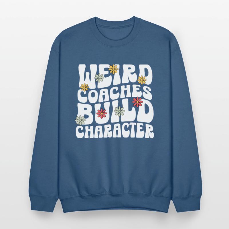 Weird Coaches Build Character Coach
