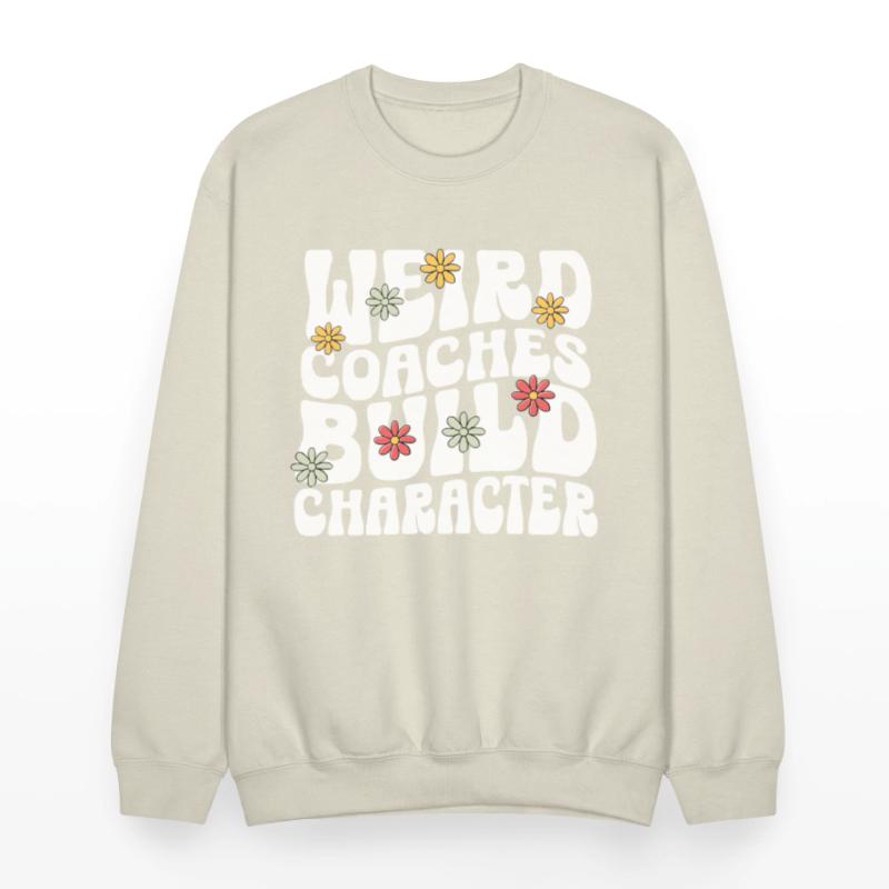 Weird Coaches Build Character Coach