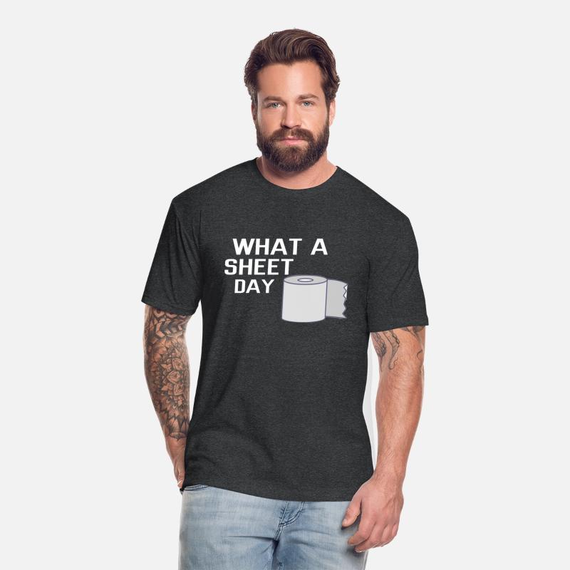 What a Sheet Day today t-shirt