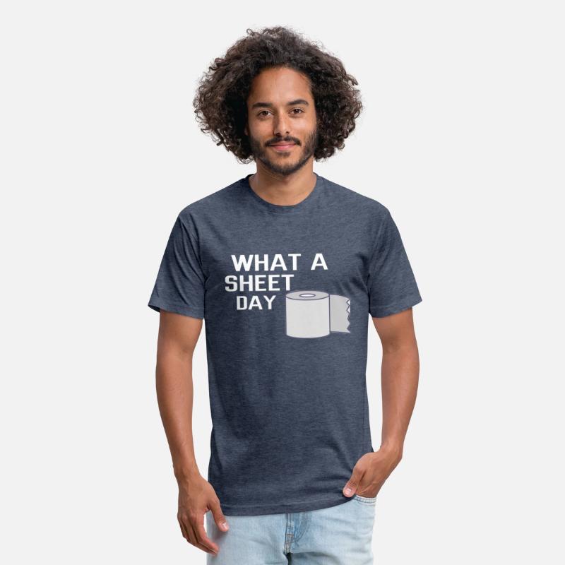 What a Sheet Day today t-shirt