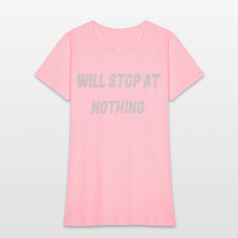 Will stop at nothing