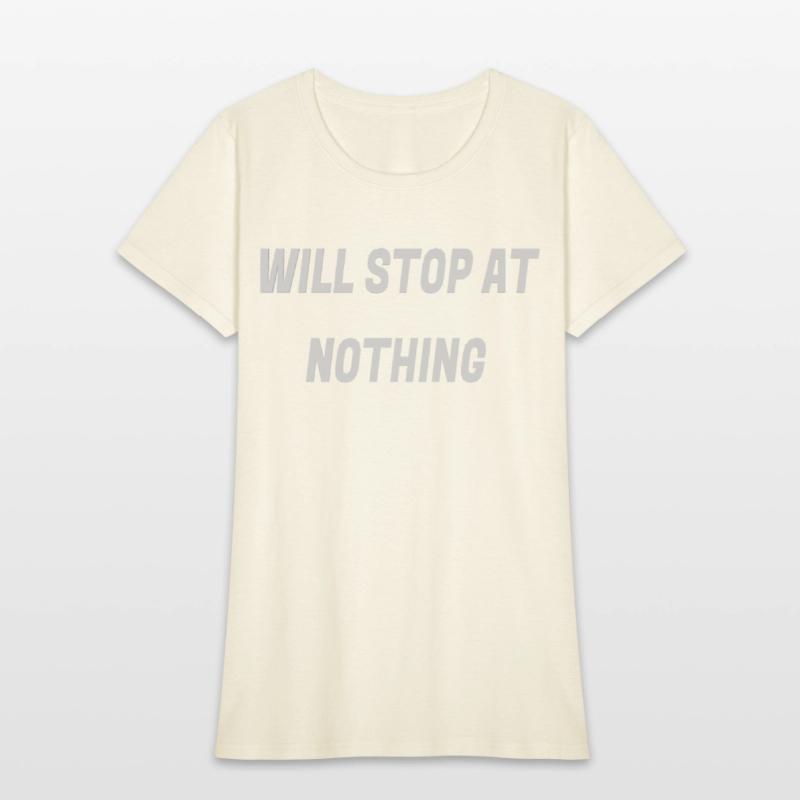 Will stop at nothing