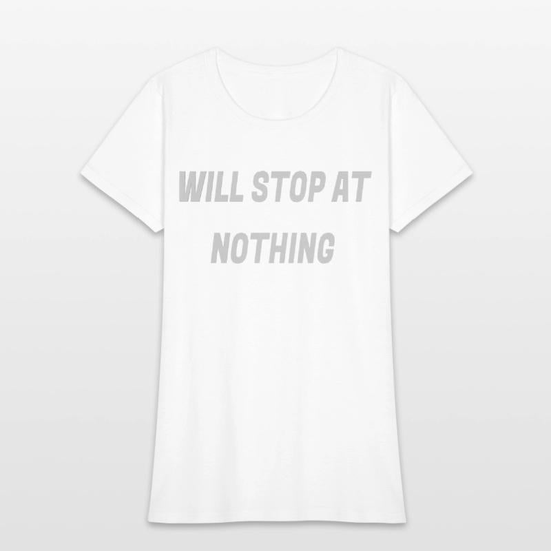 Will stop at nothing