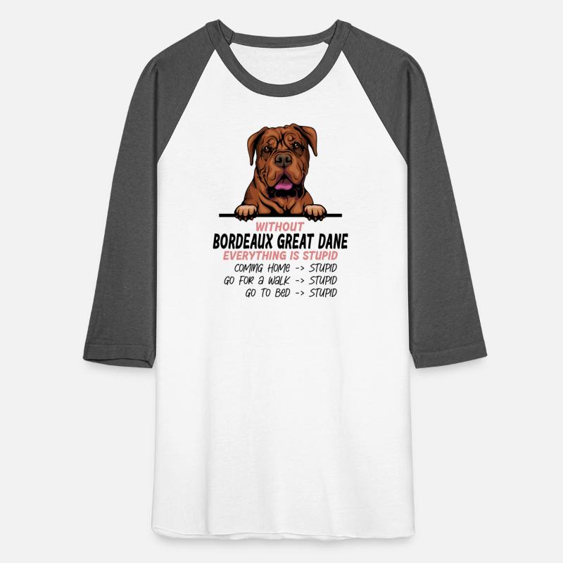 Without Great Dane everything is stupid dog friend