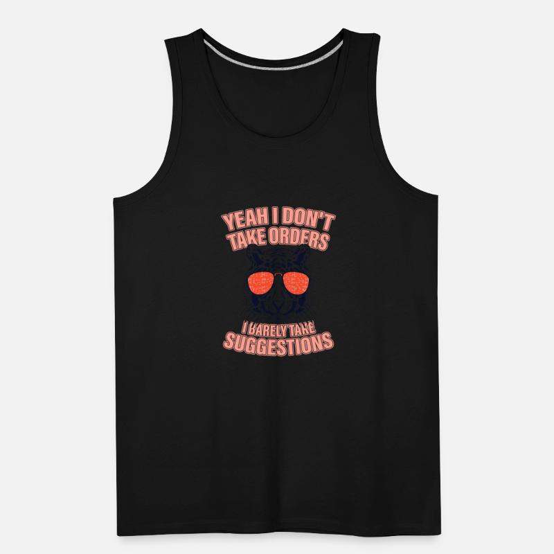 Yeah I Don't Take Orders I Barely Take Suggestions