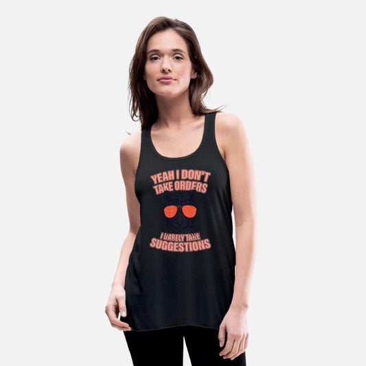 Yeah I Don't Take Orders I Barely Take Suggestions