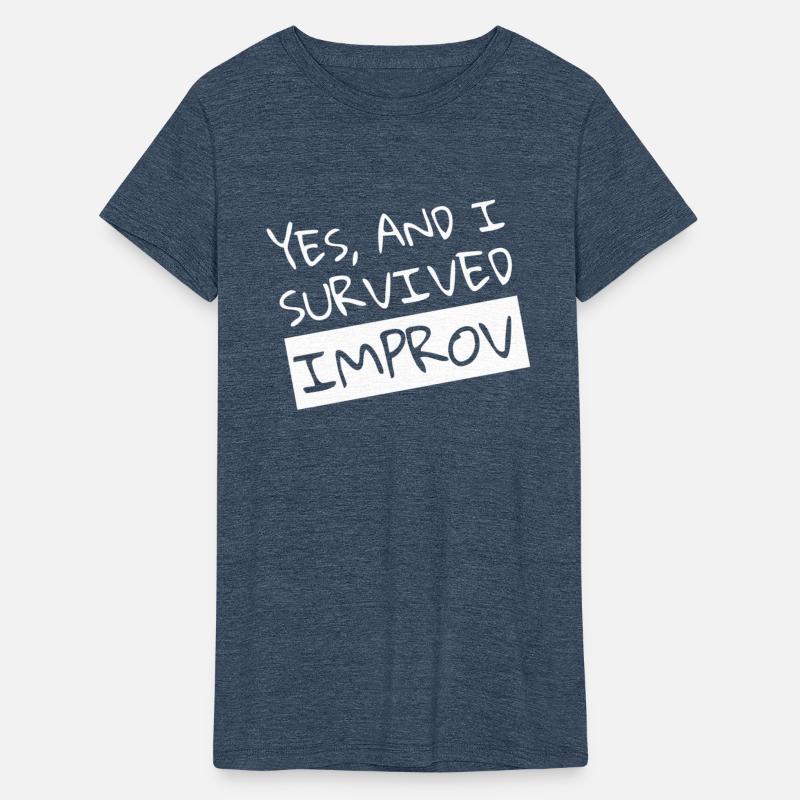 Yes And I Survived Improv Comedian Comic