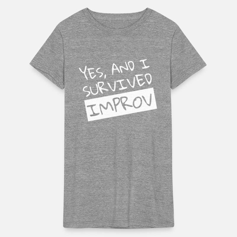 Yes And I Survived Improv Comedian Comic