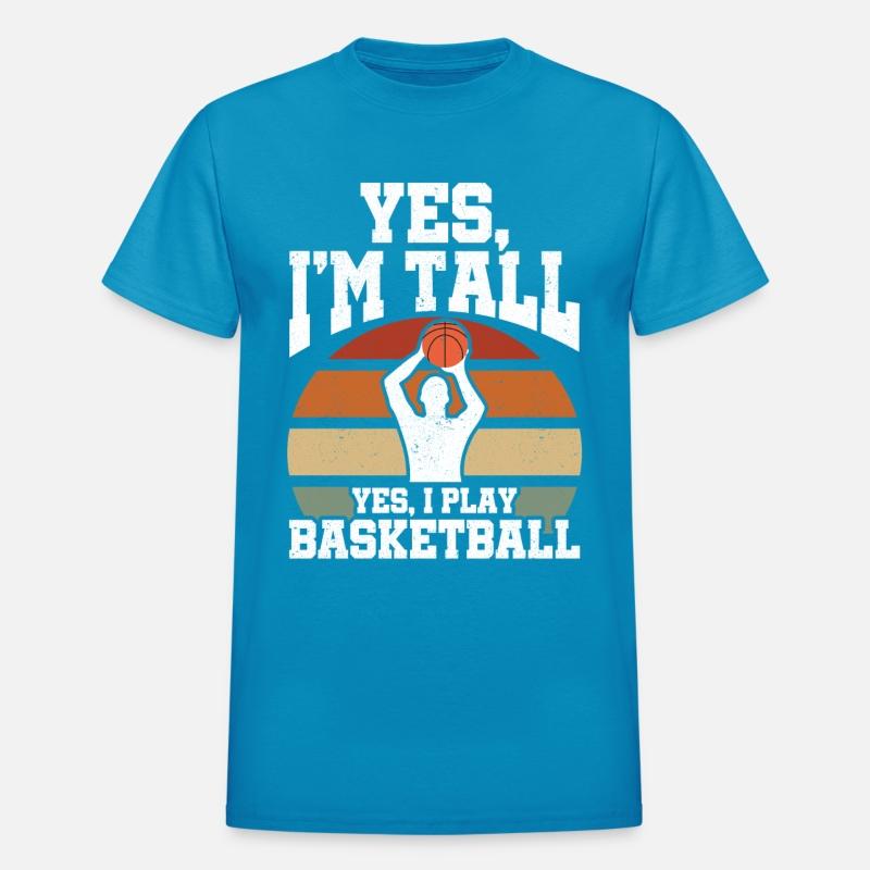Yes, I'm Tall Yes I Play Sports Player Baller