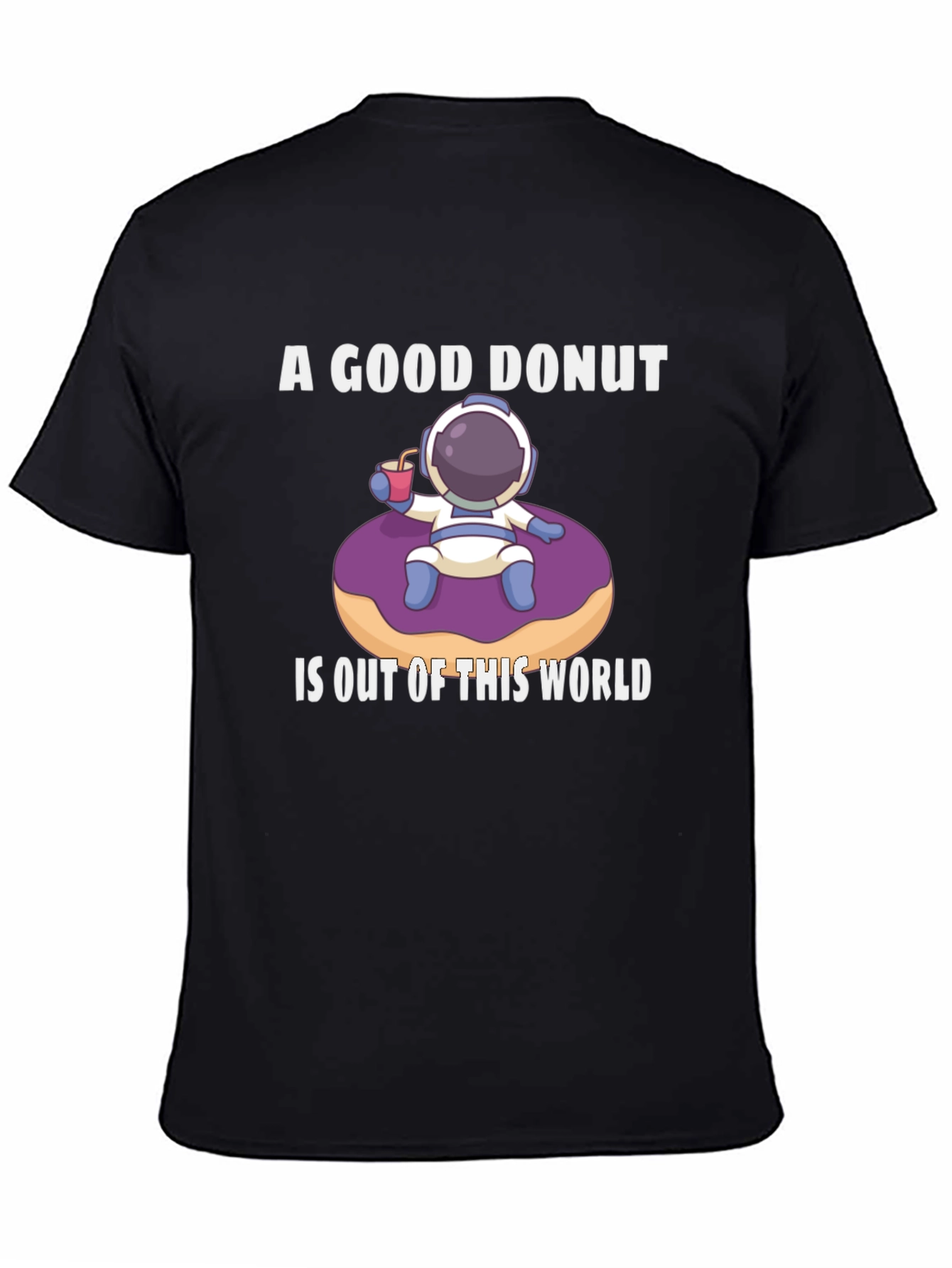 A Good Donut Is Out Of This World Black T-Shirt