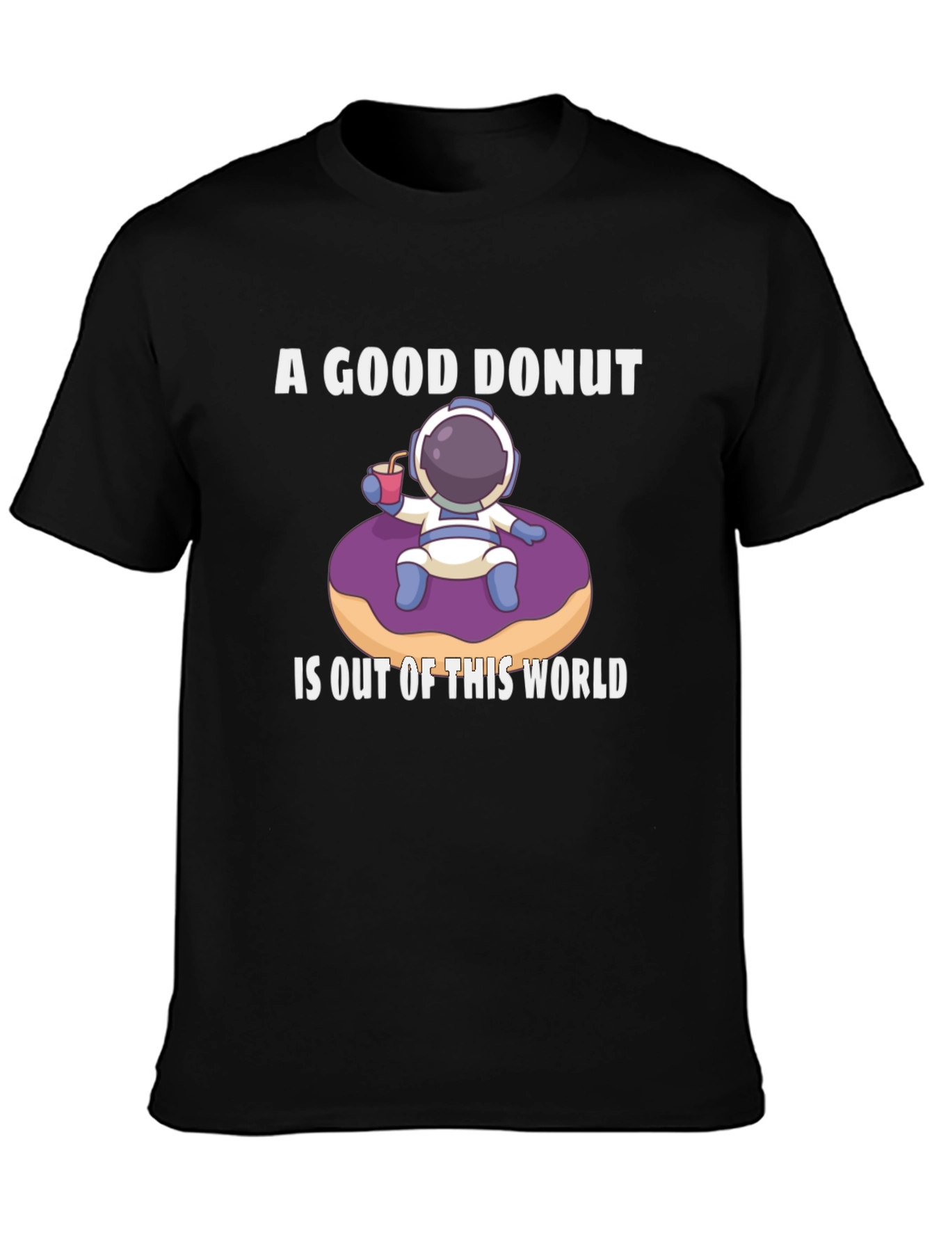 A Good Donut Is Out Of This World Black T-Shirt